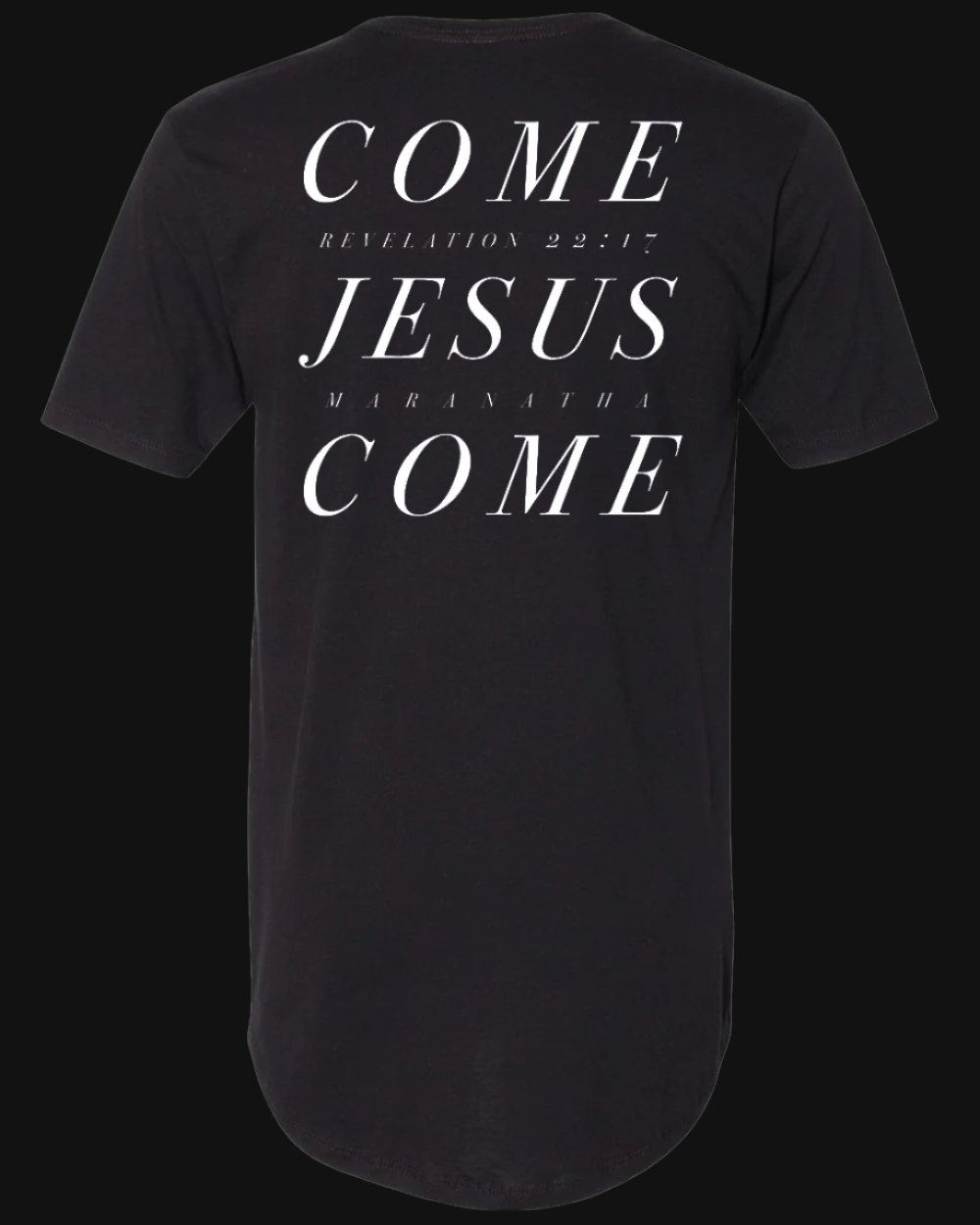 COME JESUS COME (T-SHIRT)