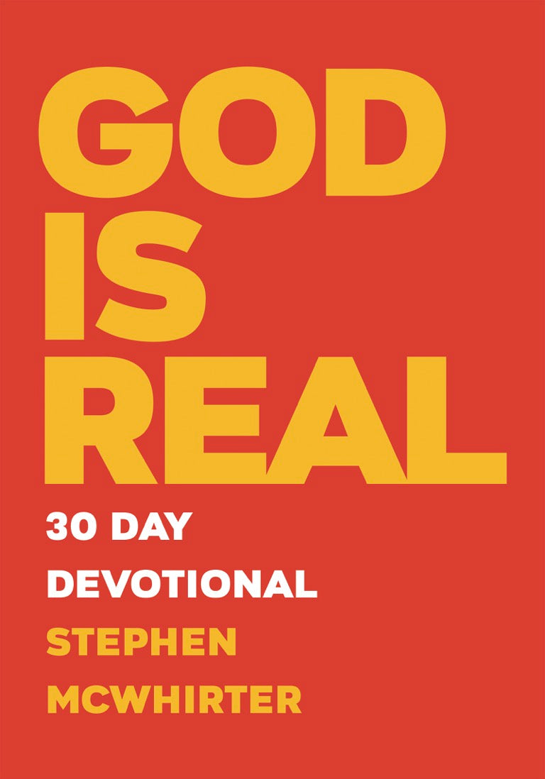 GOD IS REAL 30-Day Devotional (PHYSICAL BOOK)
