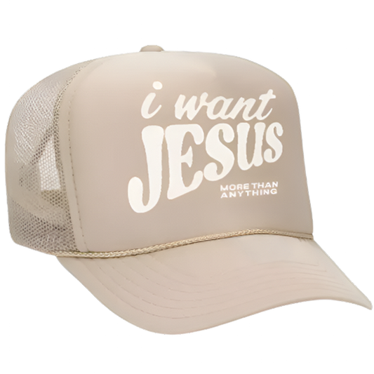 I Want Jesus (Foam Trucker) - Khaki