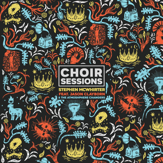 CHOIR SESSIONS 10 SONG ALBUM